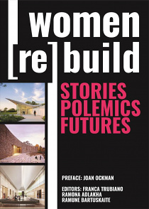Women [Re]Build: Stories, Polemics, Futures